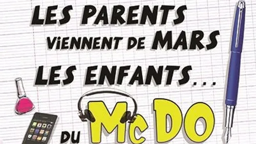 "Les parents viennent de Mars, les enfants du Mc Do" ce soir à Rethel